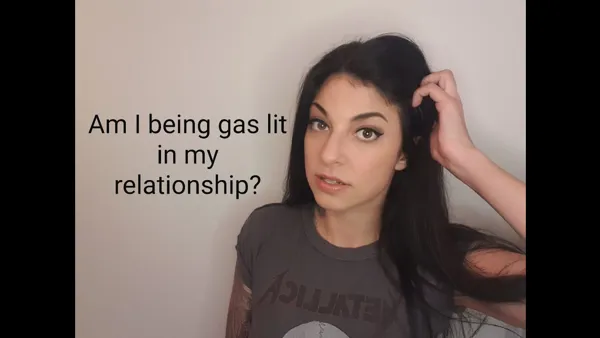 Am I Being Gas Lit? (When Your BPD GF Makes You Question Reality...)